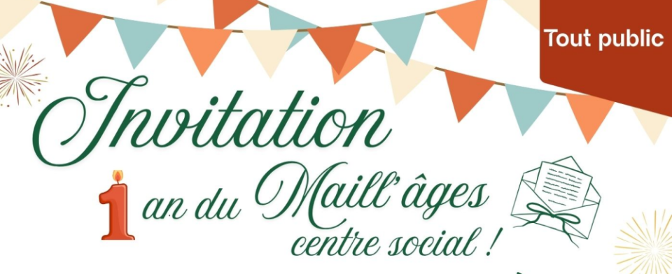 Le Centre social Le Maill'âges fête ses 1 an !
