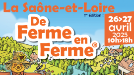 La Saône-et-Loire de ferme en ferme : 2nde édition !