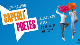 10ème édition du festival Saperli'poètes, du 16 au 31 mai (...)
